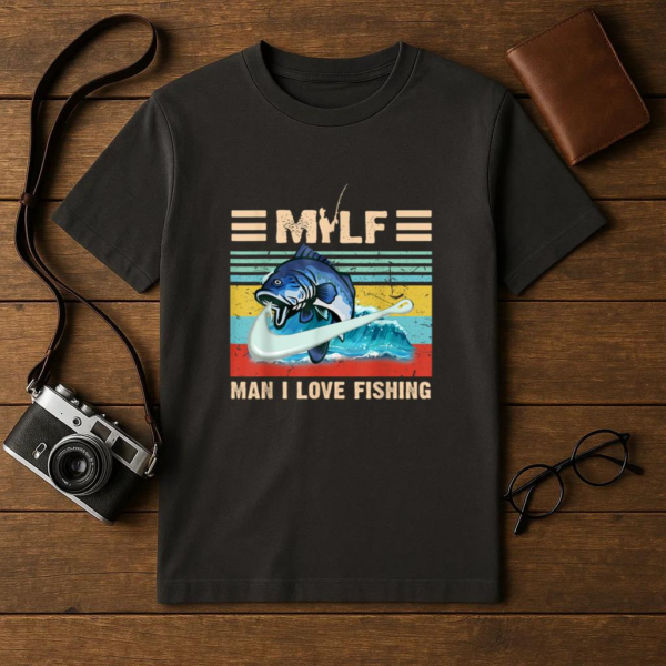 MILF Man I Love Fishing T-Shirt - Image 4
