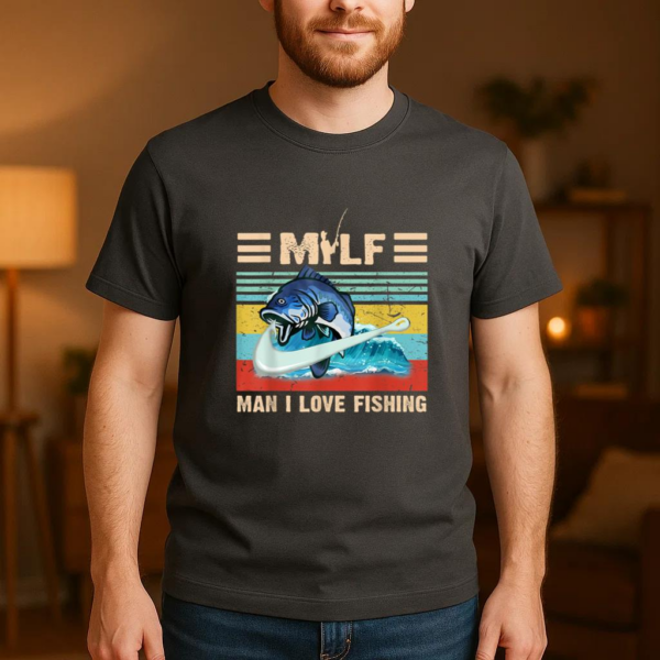 MILF Man I Love Fishing T-Shirt - Image 3