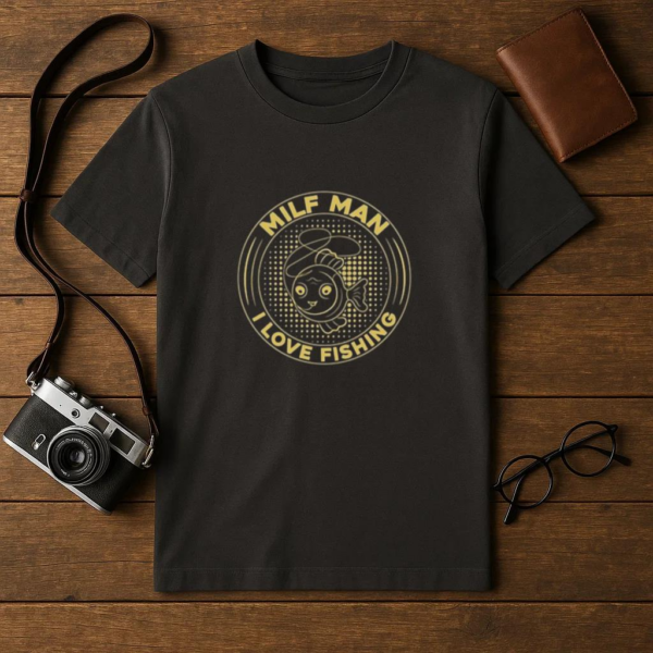 milf man love fishing tshirt T-Shirt - Image 4