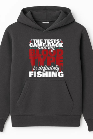 My Blood Type Is Definitely Fishing Hoodie