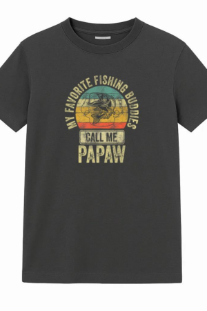 My Favorite Fishing Buddies Call Me Papaw T-Shirt