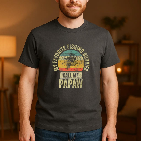 My Favorite Fishing Buddies Call Me Papaw T-Shirt - Image 3