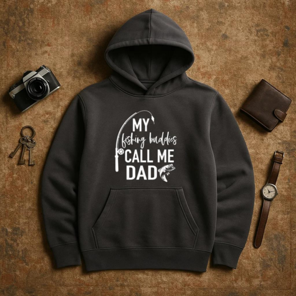 My Fishing Buddies Call Me Dad Hoodie - Image 3