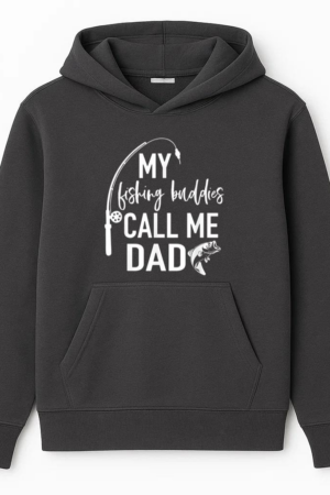 My Fishing Buddies Call Me Dad Hoodie