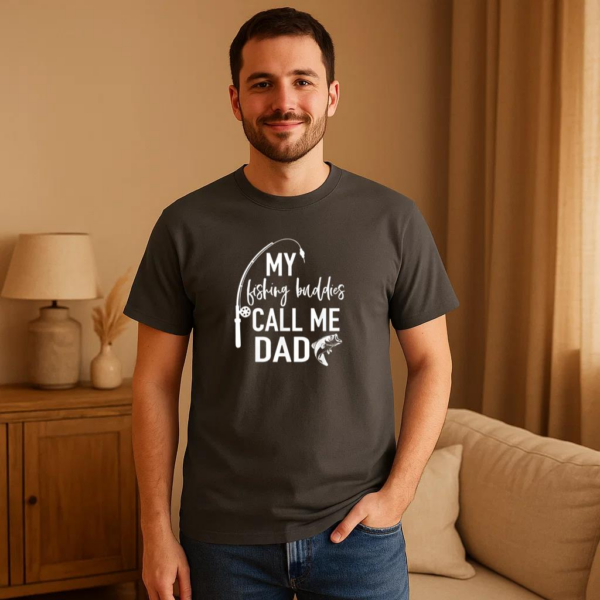 My Fishing Buddies Call Me Dad T-Shirt - Image 2