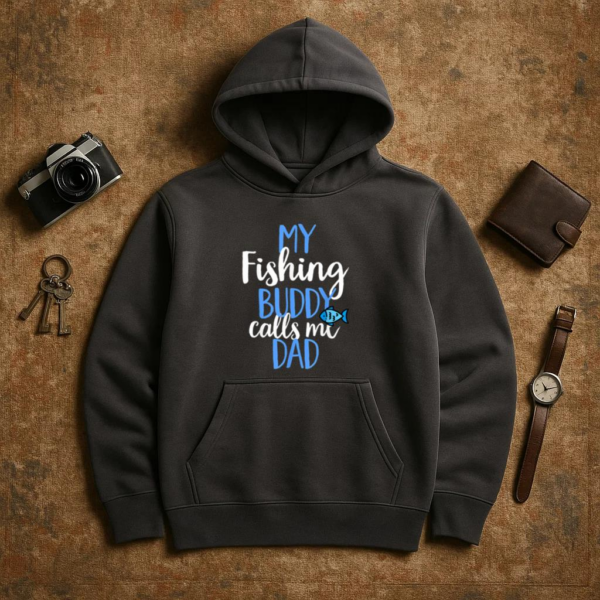 My Fishing Buddy Calls Me Dad Hoodie - Image 3