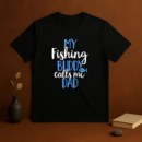 My Fishing Buddy Calls Me Dad T-Shirt