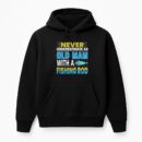never old man fishing rod Hoodie