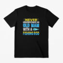 never old man fishing rod T-Shirt