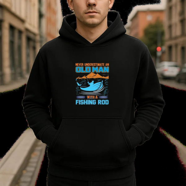 never underestimate old man fishing Hoodie - Image 4