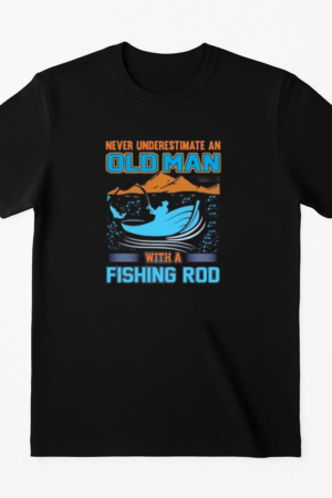 never underestimate old man fishing T-Shirt