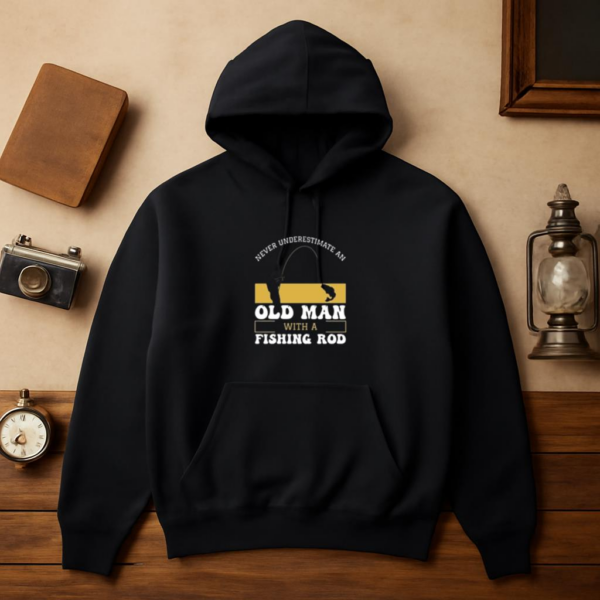 never underestimate old man fishing X Hoodie - Image 3
