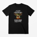 Not Always Thinking About Hunting Sometimes Is Fishing T-Shirt