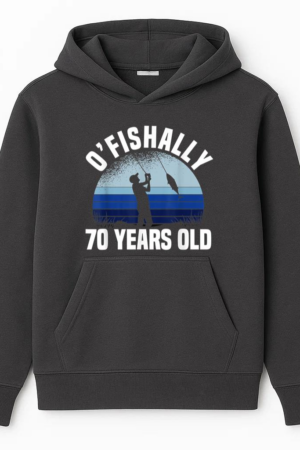 Ofishally 70 Years Old Fishing Hoodie