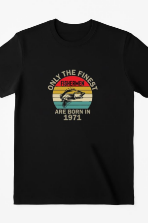 only finest fishermen born T-Shirt