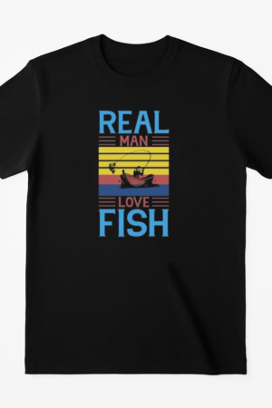real man love fish tshirt T-Shirt