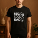 Reel Cool Dad Fishing Daddy T-Shirt