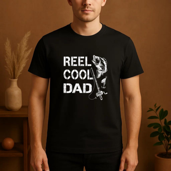 Reel Cool Dad Fishing Daddy T-Shirt - Image 4