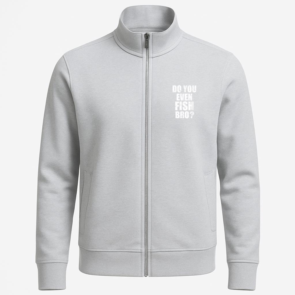 Do You Even Fish Bro Fishing Jacket